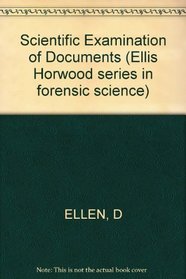 Scientific Examination of Documents (Ellis Horwood series in forensic science)