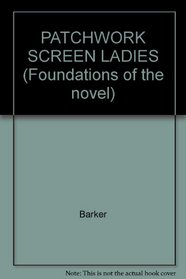 The Prude : A Novel by a Young Lady [and] A Patch-work Screen for the Ladies (Foundations of the novel)