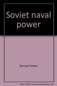 Soviet naval power: Challenge for the 1970s (Strategy papers)