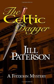 The Celtic Dagger: A Fitzjohn Mystery (Volume 1)