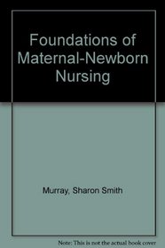 Foundations of Maternal-Newborn Nursing - Text and FREE Study Guide Package