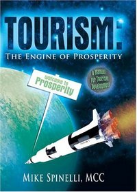 TOURISM: The Engine of Prosperity