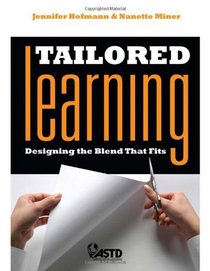 Tailored Learning: Designing the Blend That Fits