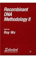 Recombinant DNA Methodology II (Selected Methods in Enzymology)