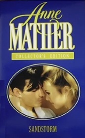 Sandstorm (Anne Mather Collector's Edition)