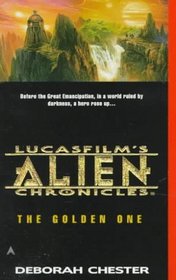 The Golden One (Alien Chronicles, Bk 1)