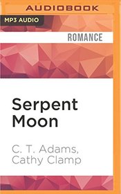 Serpent Moon (A Tale of the Sazi)