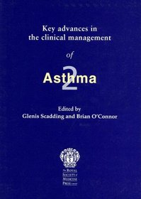 Key Advances in the Clinical Management of Asthma