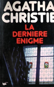 La Derniere Enigme (Sleeping Murder: Miss Marple's Last Case) (French Edition)