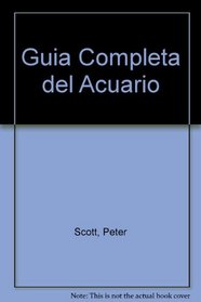 Guia Completa del Acuario (Spanish Edition)