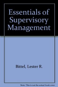 Essentials of Supervisory Management