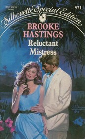 Reluctant Mistress (Silhouette Special Edition, No 571)