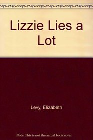 Lizzie Lies a Lot