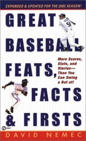 Great Baseball Feats, Facts  Firsts (2002) (Great Baseball Feats, Facts  Firsts)