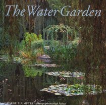 The Water Garden: Style, Designs and Visions