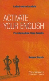 Activate your English Pre-intermediate Class cassette: A Short Course for Adults