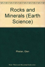 Rocks and Minerals (Earth Science)