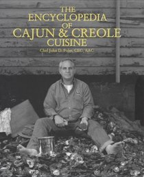 The Encyclopedia of Cajun  Creole Cuisine