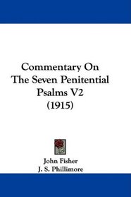 Commentary On The Seven Penitential Psalms V2 (1915)