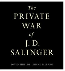 The Private War of J. D. Salinger