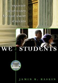 We the Students : Supreme Court Cases for and About Students