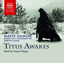 Titus Awakes (Gormenghast)