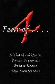 4 Fear of ....