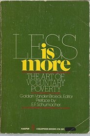 Less is more: The art of voluntary poverty (Harper colophon books ; CN 581)