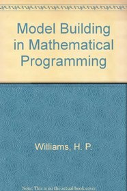 Model Building in Mathematical Programming