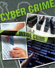 Cyber Crime (Inside Crime)