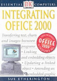Integrating Office 2000 (Essential Computers)