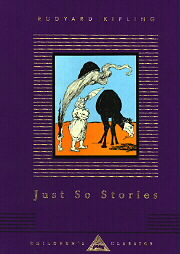 Classic: Just So Stories.