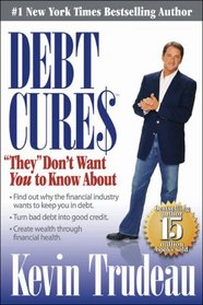 Debt Cures 'They' Don't Want You to Know About