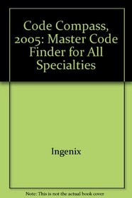 Code Compass, 2005: Master Code Finder for All Specialties