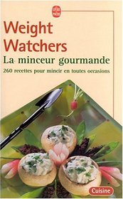 La Minceur gourmande : 260 recettes pour mincir en toutes occasions