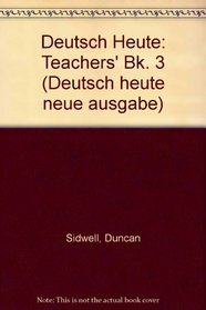 Deutsch Heute Teacher Resource Book 3 (Bk. 3)