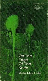 On the Edge of the Knife (Abelard Poets)
