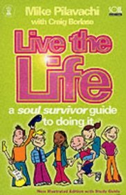 Live the Life (Soul Survivor)