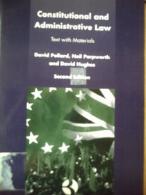 Pollard, Parpworth & Hughes: Constitutional & Administrative Law - Cases & Materials
