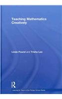 Teaching Mathematics Creatively (Learning to Teach in the Primary School Series)
