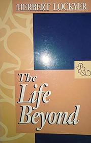 The Life Beyond