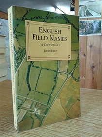 English Field Names: A Dictionary
