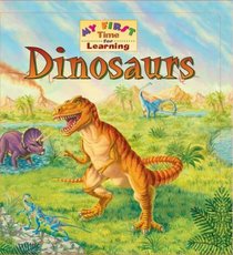 Dinosaurs (My First Time for Learning)