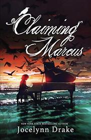 Claiming Marcus (Lords of Discord, Bk 1)