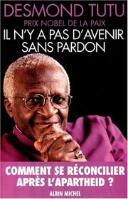 Il n'y a pas d'avenir sans pardon