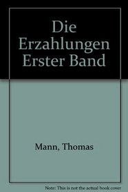 Die Erzahlungen Erster Band