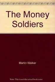 The money soldiers
