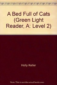 A Bed Full of Cats (Green Light Reader, A: Level 2)