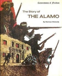 The Story of the Alamo/ (Cornerstones of Freedom)