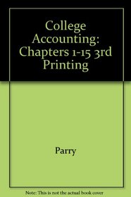 College Accounting: Chapters 1-15, 3rd Printing